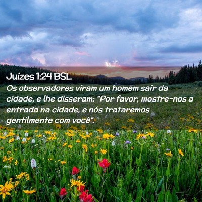 Picture 02 - Juízes 1:24 BSL - Os observadores viram um homem sair da cidade, e - Bible Verse Picture