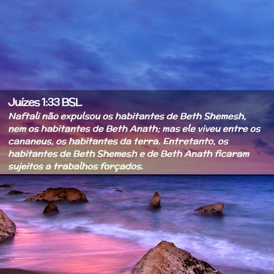 Picture 02 - Juízes 1:33 BSL - Naftali não expulsou os habitantes de Beth - Bible Verse Picture