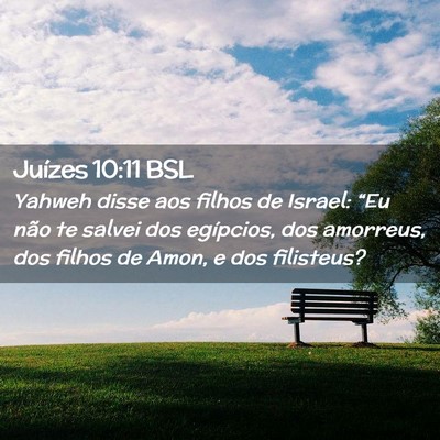 Picture 02 - Juízes 10:11 BSL - Yahweh disse aos filhos de Israel: “Eu não te - Bible Verse Picture