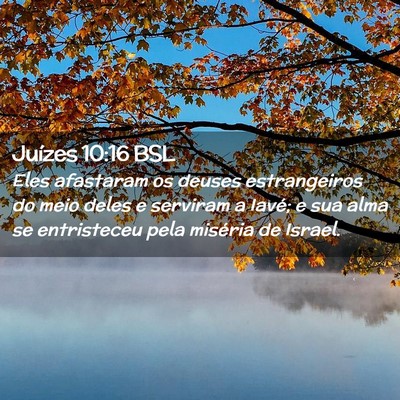 Picture 02 - Juízes 10:16 BSL - Eles afastaram os deuses estrangeiros do meio - Bible Verse Picture