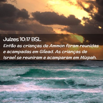 Picture 02 - Juízes 10:17 BSL - Então as crianças de Ammon foram reunidas e - Bible Verse Picture