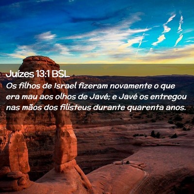 Picture 02 - Juízes 13:1 BSL - Os filhos de Israel fizeram novamente o que era - Bible Verse Picture