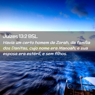 Picture 02 - Juízes 13:2 BSL - Havia um certo homem de Zorah, da família dos - Bible Verse Picture