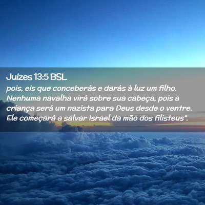 Picture 02 - Juízes 13:5 BSL - pois, eis que conceberás e darás à luz um - Bible Verse Picture