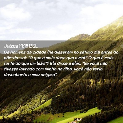 Picture 02 - Juízes 14:18 BSL - Os homens da cidade lhe disseram no sétimo dia - Bible Verse Picture