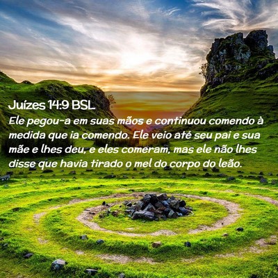 Picture 02 - Juízes 14:9 BSL - Ele pegou-a em suas mãos e continuou comendo à - Bible Verse Picture