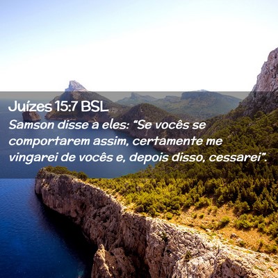 Picture 02 - Juízes 15:7 BSL - Samson disse a eles: “Se vocês se comportarem - Bible Verse Picture