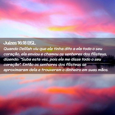 Picture 02 - Juízes 16:18 BSL - Quando Delilah viu que ele tinha dito a ela todo - Bible Verse Picture
