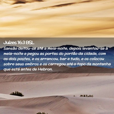 Picture 02 - Juízes 16:3 BSL - Sansão deitou-se até a meia-noite, depois - Bible Verse Picture