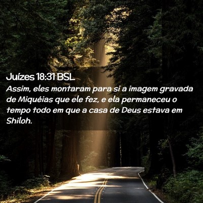 Picture 02 - Juízes 18:31 BSL - Assim, eles montaram para si a imagem gravada de - Bible Verse Picture