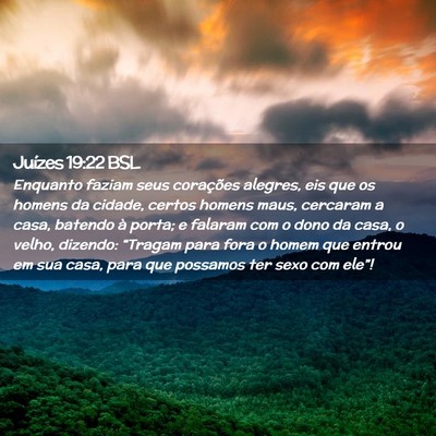 Picture 02 - Juízes 19:22 BSL - Enquanto faziam seus corações alegres, eis que - Bible Verse Picture
