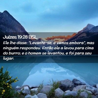 Picture 02 - Juízes 19:28 BSL - Ele lhe disse: “Levante-se, e vamos embora”, - Bible Verse Picture