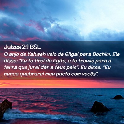 Picture 02 - Juízes 2:1 BSL - O anjo de Yahweh veio de Gilgal para Bochim. Ele - Bible Verse Picture