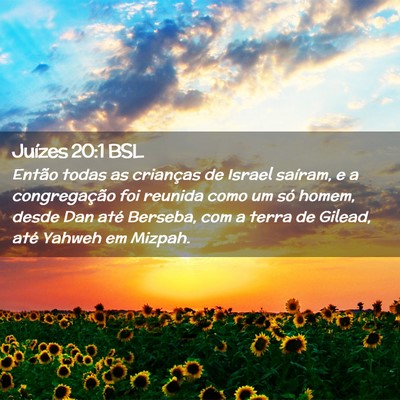 Picture 02 - Juízes 20:1 BSL - Então todas as crianças de Israel saíram, e a - Bible Verse Picture