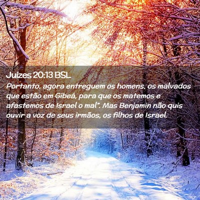 Picture 02 - Juízes 20:13 BSL - Portanto, agora entreguem os homens, os malvados - Bible Verse Picture