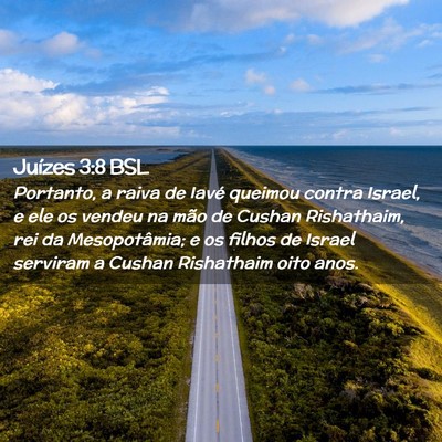 Picture 02 - Juízes 3:8 BSL - Portanto, a raiva de Iavé queimou contra Israel, - Bible Verse Picture