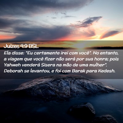 Picture 02 - Juízes 4:9 BSL - Ela disse: “Eu certamente irei com você”. No - Bible Verse Picture