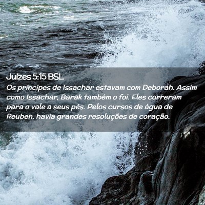 Picture 02 - Juízes 5:15 BSL - Os príncipes de Issachar estavam com Deborah. - Bible Verse Picture