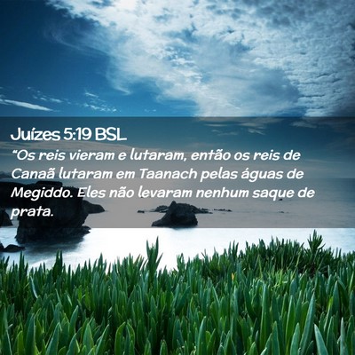 Picture 02 - Juízes 5:19 BSL - “Os reis vieram e lutaram, então os reis de - Bible Verse Picture