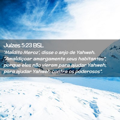 Picture 02 - Juízes 5:23 BSL - 'Maldito Meroz', disse o anjo de Yahweh. - Bible Verse Picture