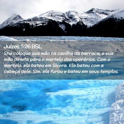 Picture 02 - Juízes 5:26 BSL - She coloque sua mão na cavilha da barraca, e sua - Bible Verse Picture