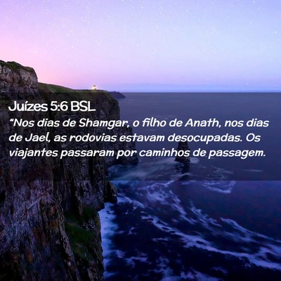 Picture 02 - Juízes 5:6 BSL - “Nos dias de Shamgar, o filho de Anath, nos - Bible Verse Picture