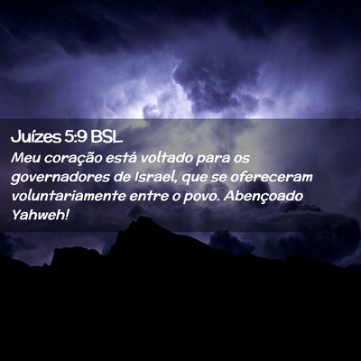 Picture 02 - Juízes 5:9 BSL - Meu coração está voltado para os governadores - Bible Verse Picture
