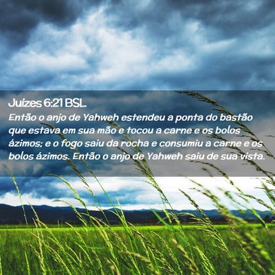 Picture 02 - Juízes 6:21 BSL - Então o anjo de Yahweh estendeu a ponta do - Bible Verse Picture