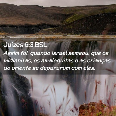 Picture 02 - Juízes 6:3 BSL - Assim foi, quando Israel semeou, que os - Bible Verse Picture