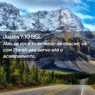 Picture 02 - Juízes 7:10 BSL - Mas se você tiver medo de descer, vá com Purah - Bible Verse Picture