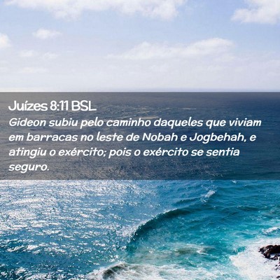 Picture 02 - Juízes 8:11 BSL - Gideon subiu pelo caminho daqueles que viviam em - Bible Verse Picture