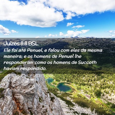 Picture 02 - Juízes 8:8 BSL - Ele foi até Penuel, e falou com eles da mesma - Bible Verse Picture