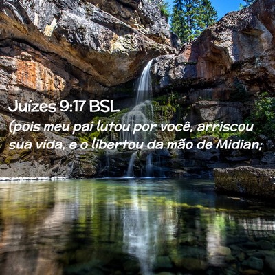 Picture 02 - Juízes 9:17 BSL - (pois meu pai lutou por você, arriscou sua vida, - Bible Verse Picture