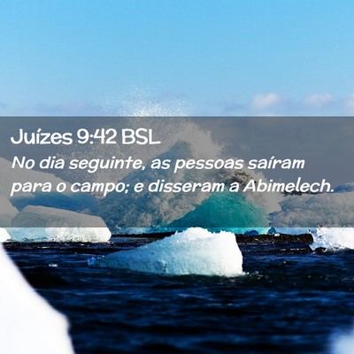 Picture 02 - Juízes 9:42 BSL - No dia seguinte, as pessoas saíram para o campo; - Bible Verse Picture