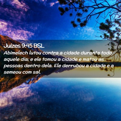 Picture 02 - Juízes 9:45 BSL - Abimelech lutou contra a cidade durante todo - Bible Verse Picture