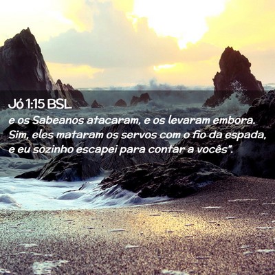 Picture 02 - Jó 1:15 BSL - e os Sabeanos atacaram, e os levaram embora. Sim, - Bible Verse Picture