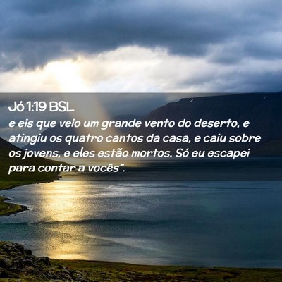 Picture 02 - Jó 1:19 BSL - e eis que veio um grande vento do deserto, e - Bible Verse Picture