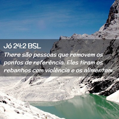 Picture 02 - Jó 24:2 BSL - There são pessoas que removem os pontos de - Bible Verse Picture