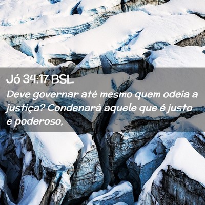 Picture 02 - Jó 34:17 BSL - Deve governar até mesmo quem odeia a justiça? - Bible Verse Picture