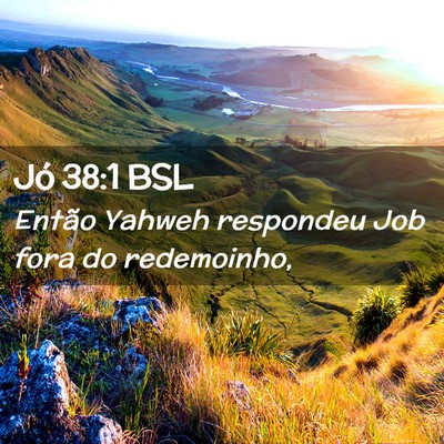 Picture 02 - Jó 38:1 BSL - Então Yahweh respondeu Job fora do - Bible Verse Picture