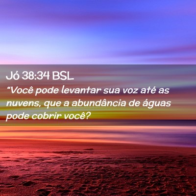 Picture 02 - Jó 38:34 BSL - “Você pode levantar sua voz até as nuvens, - Bible Verse Picture