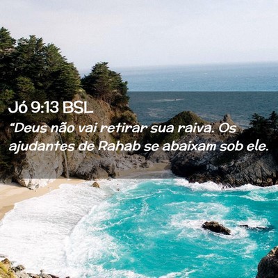Picture 02 - Jó 9:13 BSL - “Deus não vai retirar sua raiva. Os ajudantes - Bible Verse Picture