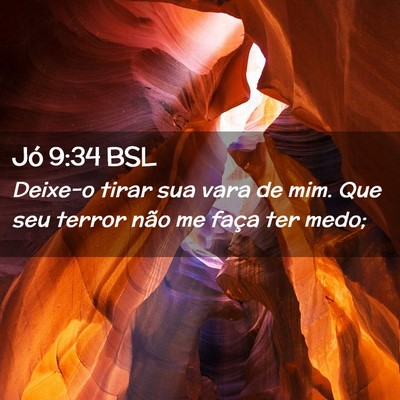 Picture 02 - Jó 9:34 BSL - Deixe-o tirar sua vara de mim. Que seu terror - Bible Verse Picture