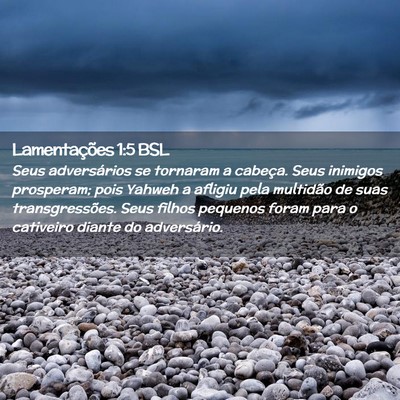 Picture 02 - Lamentações 1:5 BSL - Seus adversários se tornaram a cabeça. Seus - Bible Verse Picture