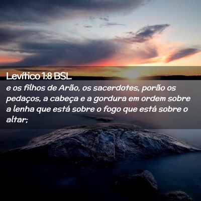 Picture 02 - Levítico 1:8 BSL - e os filhos de Arão, os sacerdotes, porão os - Bible Verse Picture
