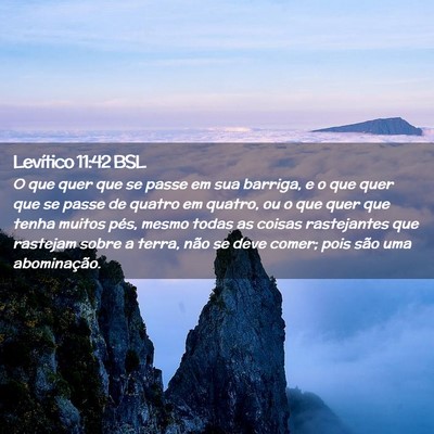 Picture 02 - Levítico 11:42 BSL - O que quer que se passe em sua barriga, e o que - Bible Verse Picture