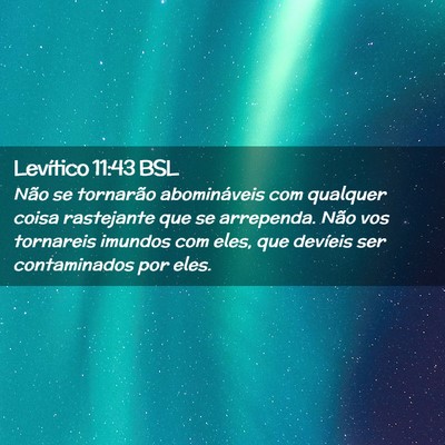 Picture 02 - Levítico 11:43 BSL - Não se tornarão abomináveis com qualquer coisa - Bible Verse Picture