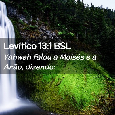 Picture 02 - Levítico 13:1 BSL - Yahweh falou a Moisés e a Arão, - Bible Verse Picture
