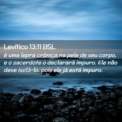 Picture 02 - Levítico 13:11 BSL - é uma lepra crônica na pele de seu corpo, e o - Bible Verse Picture