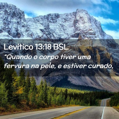 Picture 02 - Levítico 13:18 BSL - “Quando o corpo tiver uma fervura na pele, e - Bible Verse Picture